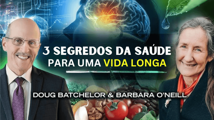 3 segredos de saúde para uma vida mais longa com Doug Batchelor e Barbara O'Neill