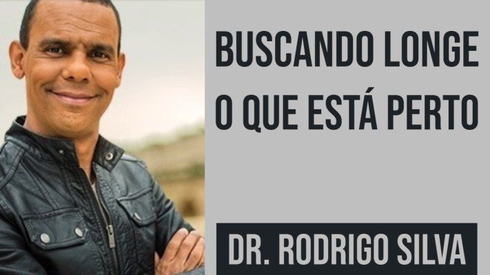 5- Buscando Longe o que está Perto