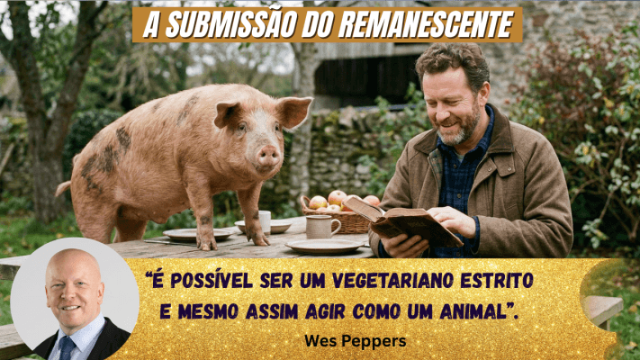 A Submissão do Remanescente  - Wes Peppers