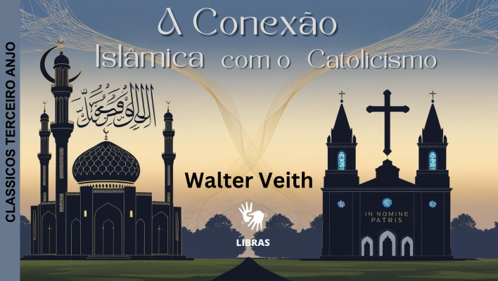 A Conexão Islâmica com o Catolicismo - Walter Veith - CLASSICOS TERCEIRO ANJO -
