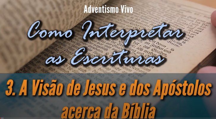 Jesus, Apóstolos e a Bíblia - Lição 3
