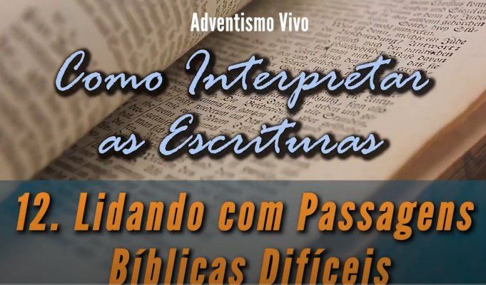 Lidando com Passagens Difíceis - Lição 12