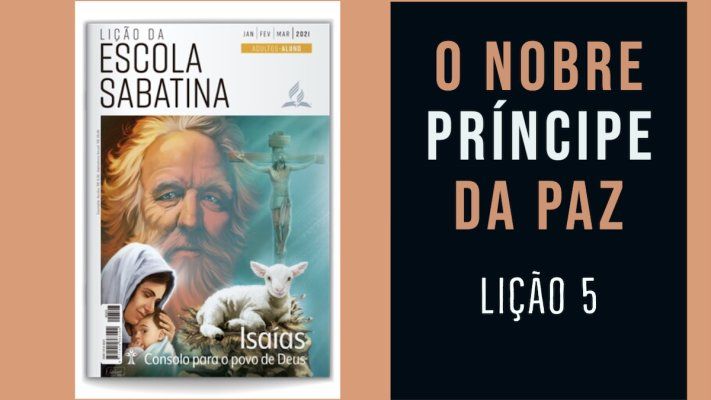 O Nobre Príncipe da Paz - Lição 5