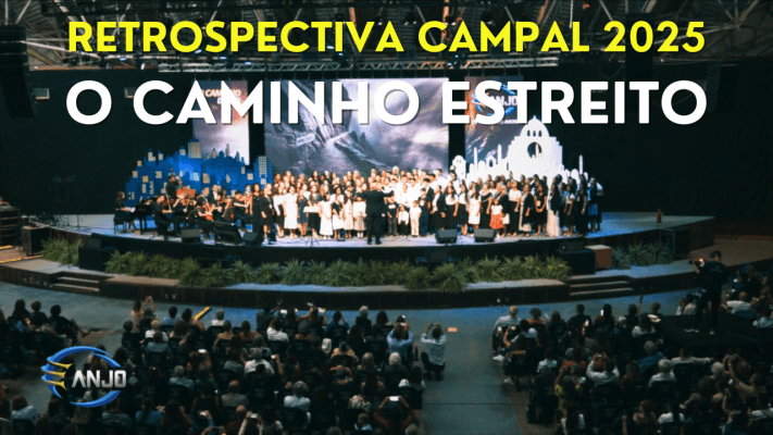 RETROSPECTIVA da CAMPAL TERCEIRO ANJO de 2025 - O CAMINHO ESTREITO
