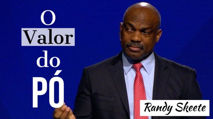 O Valor do Pó - Pr. Randy Skeete