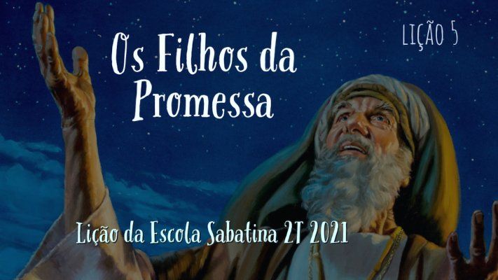 Os Filhos da Promessa - Lição 5