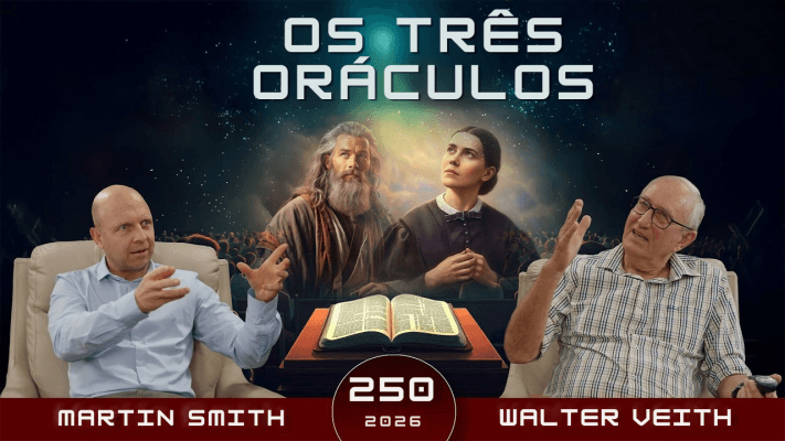 Os Três Oráculos: Ferramentas Necessárias para Chegar ao Céu – Walter Veith e Martin Smith -EP 250