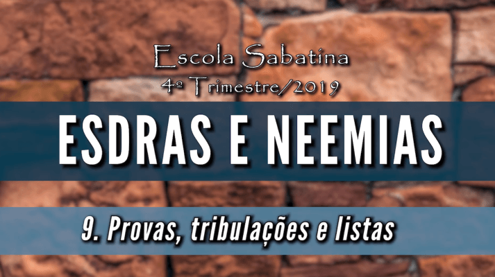 Provas, tribulações e listas - Lição 9