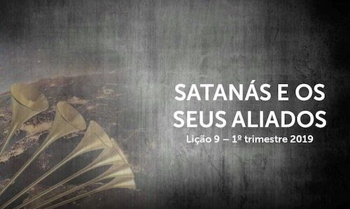 Satanás e os Seus Aliados - Lição 9