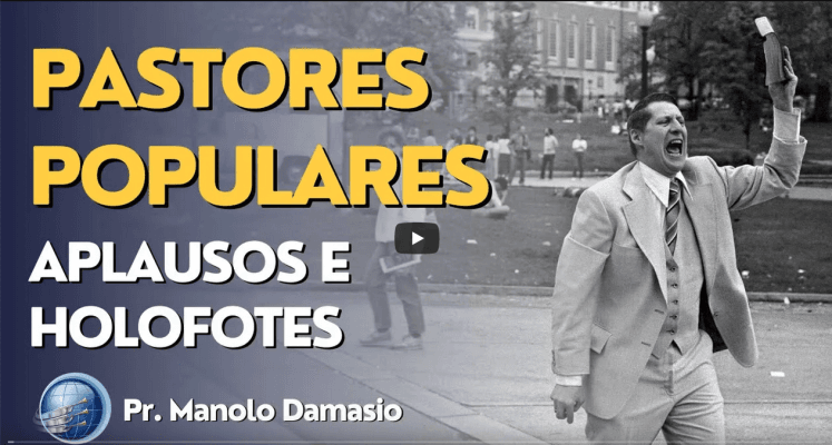 Pastores Populares | Pr. Manolo Damasio | Terceiro Anjo