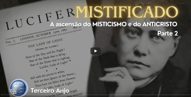 Mistificado PARTE 2: A Ascensão do MISTICISMO e do ANTICRISTO | Terceiro Anjo