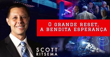 O Grande Reset, a Bendita Esperança / Tecnocracia - EP 1