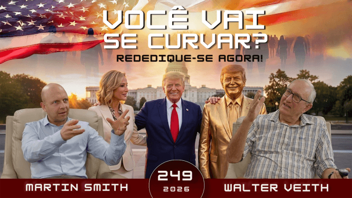 Rededicação 250, Babilônia em Ascensão - Você Vai Se Curvar? - Walter Veith & Martin Smith WUP 249