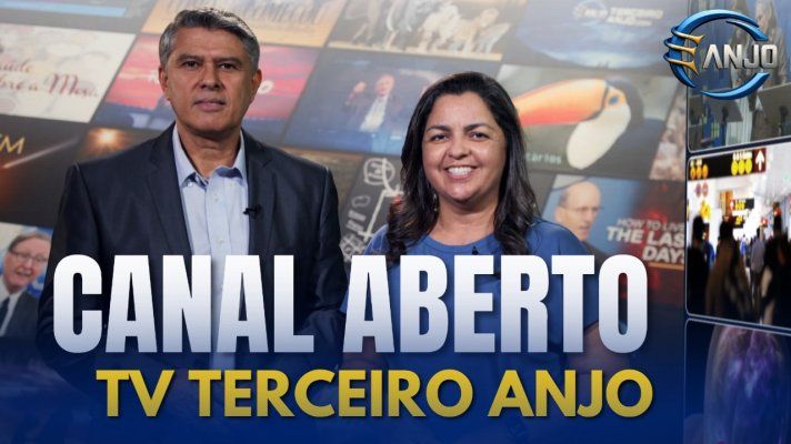 A Mensagem dos Três Anjos em Canal Aberto | TV Terceiro Anjo