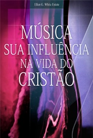 Música - Sua Influência na Vida do Cristão