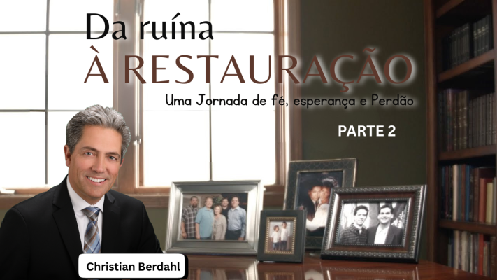 Da Ruína à Restauração, Christian Berdahl - Parte 2