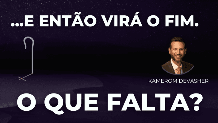O que Falta para o Fim? Kamerom Devasher