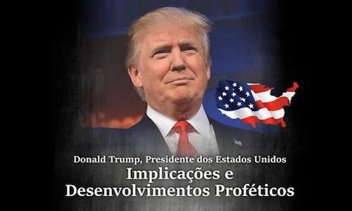 Donald Trump - Implicações e Desenvolvimento Proféticos
