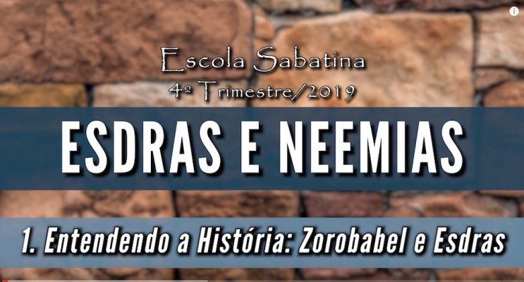 Entendendo a História Esdras e Neemias - Lição 1