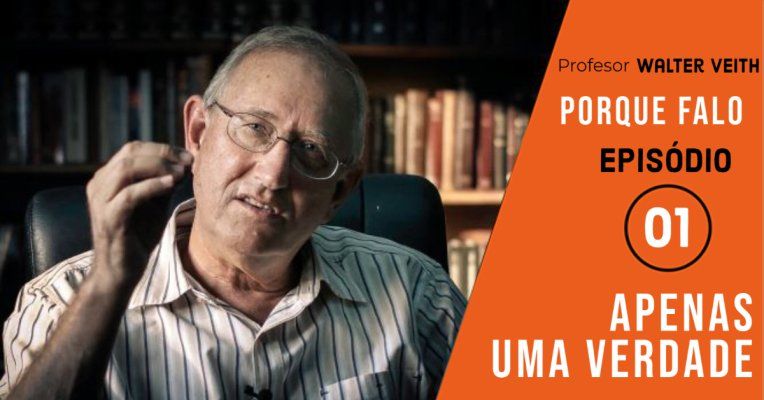 Walter Veith / Apenas Uma Verdade / Porque Falo - EP 01